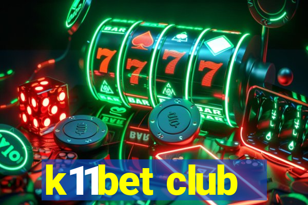 k11bet club